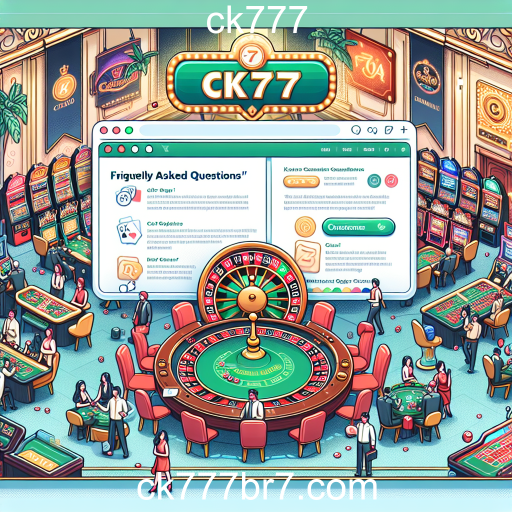 Entenda a Importância das Perguntas Frequentes no ck777